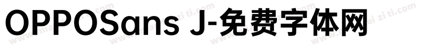 OPPOSans J字体转换